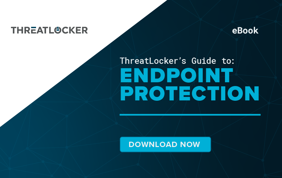 ThreatLocker How to better protect your clients with Zero Trust